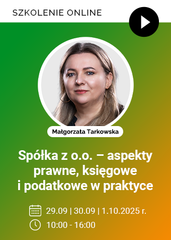 Szkolenie: Spółka z o.o. – aspekty prawne, księgowe i podatkowe w praktyce