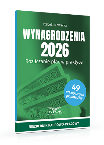 Wynagrodzenia 2026. Rozliczanie płac w praktyce