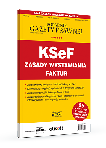 KSeF. Zasady wystawiania faktur