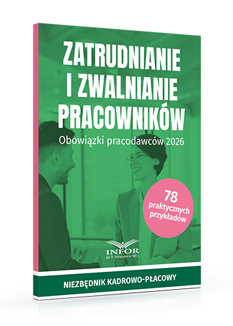 Zatrudnianie i zwalnianie pracowników 2026 – obowiązki pracodawcy krok po kroku