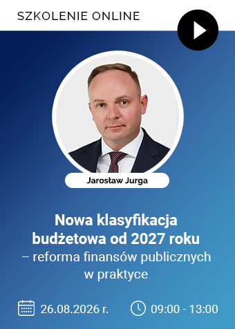 Szkolenie online: Nowa klasyfikacja budżetowa od 2027 roku – reforma finansów publicznych w praktyce